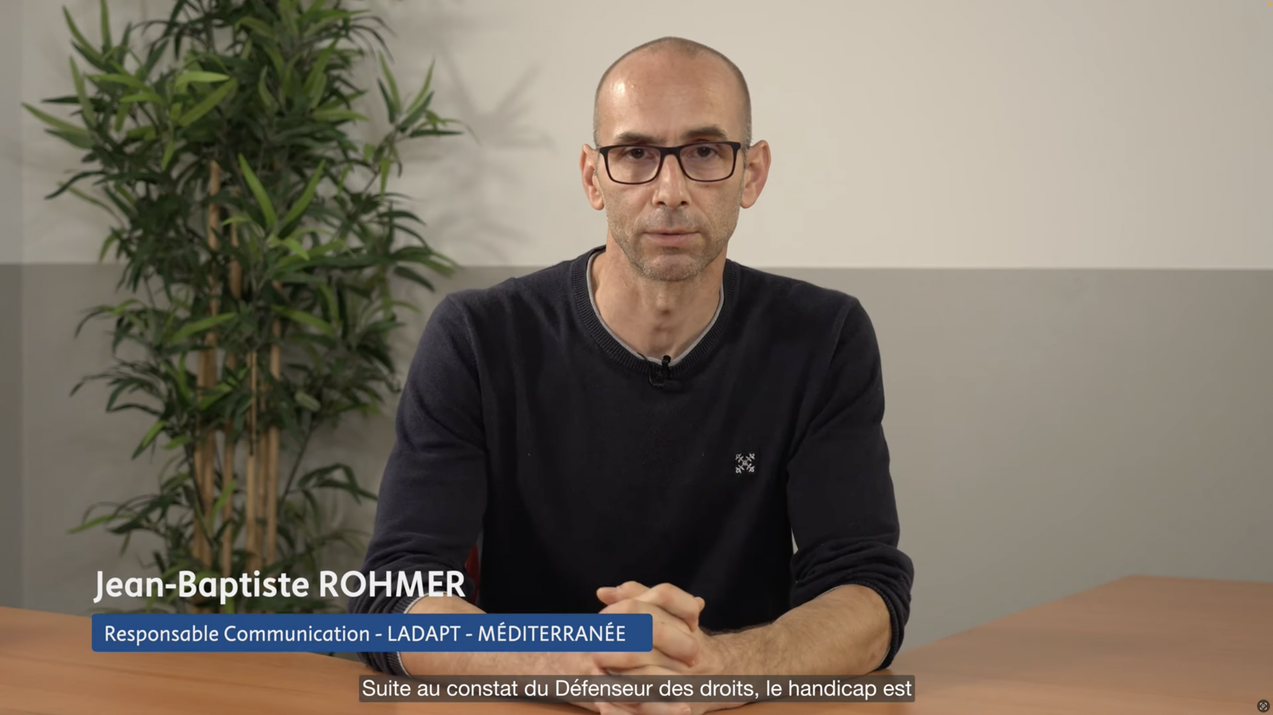 LADAPT Agefiph Jean-Baptiste Rohmer Matthieu Wassik MWproductions.fr